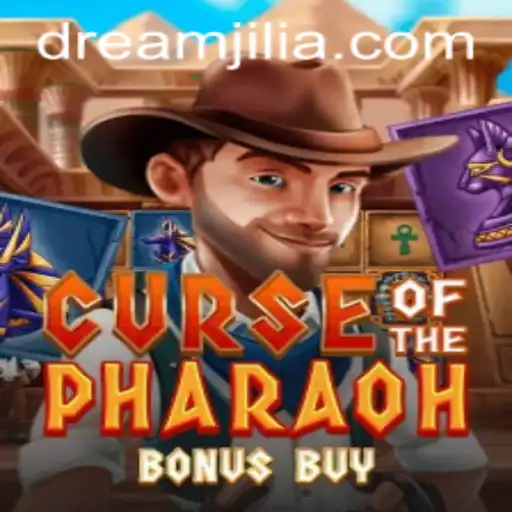 Exploring Curse of the Pharaoh Bonus Buy and the World of DREAM JILI